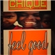 Chique Featuring Steve C. - Feel Good